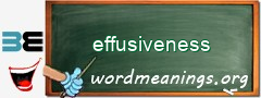 WordMeaning blackboard for effusiveness